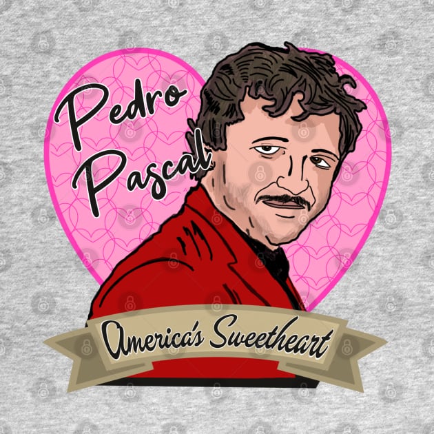 America's Sweetheart: Pedro Pascal by TL Bugg